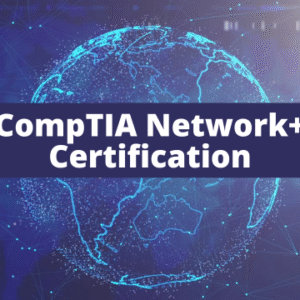 CompTIA Network+ Certification