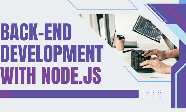 Back-End Development with Node.js