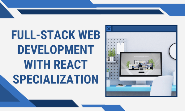 Full-Stack Web Development with React Specialization