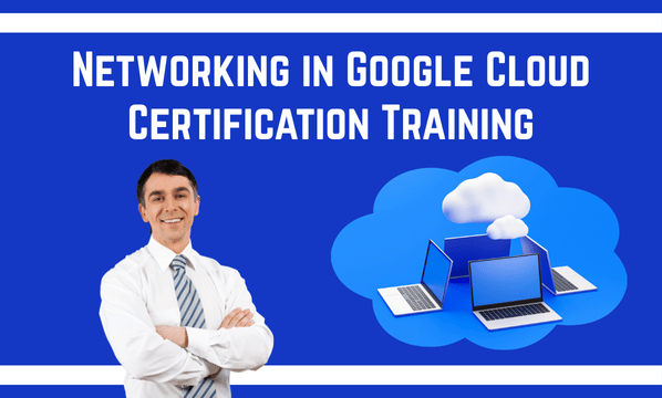 Networking in Google Cloud Certification Training
